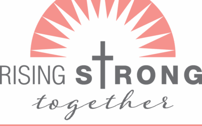 Rising Strong Together