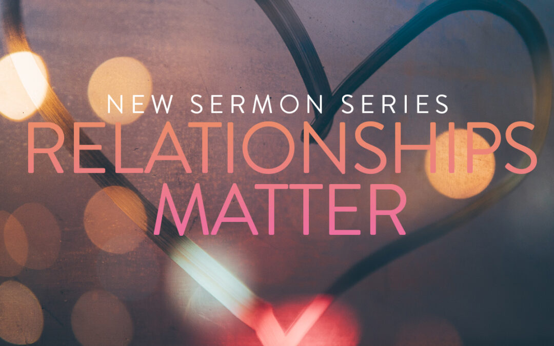 Why Relationships Matter